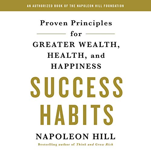 Book Cover Success Habits: Proven Principles for Greater Wealth, Health, and Happiness