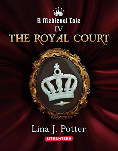Book Cover The Royal Court: A Strong Woman in the Middle Ages (A Medieval Tale Book 4)