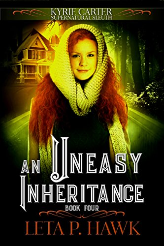 An Uneasy Inheritance: Kyrie Carter: Supernatural Sleuth