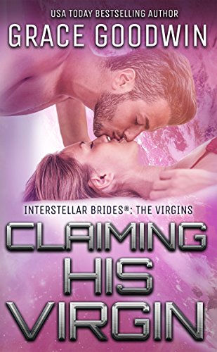 Claiming His Virgin (Interstellar Brides: The Virgins Book 4)