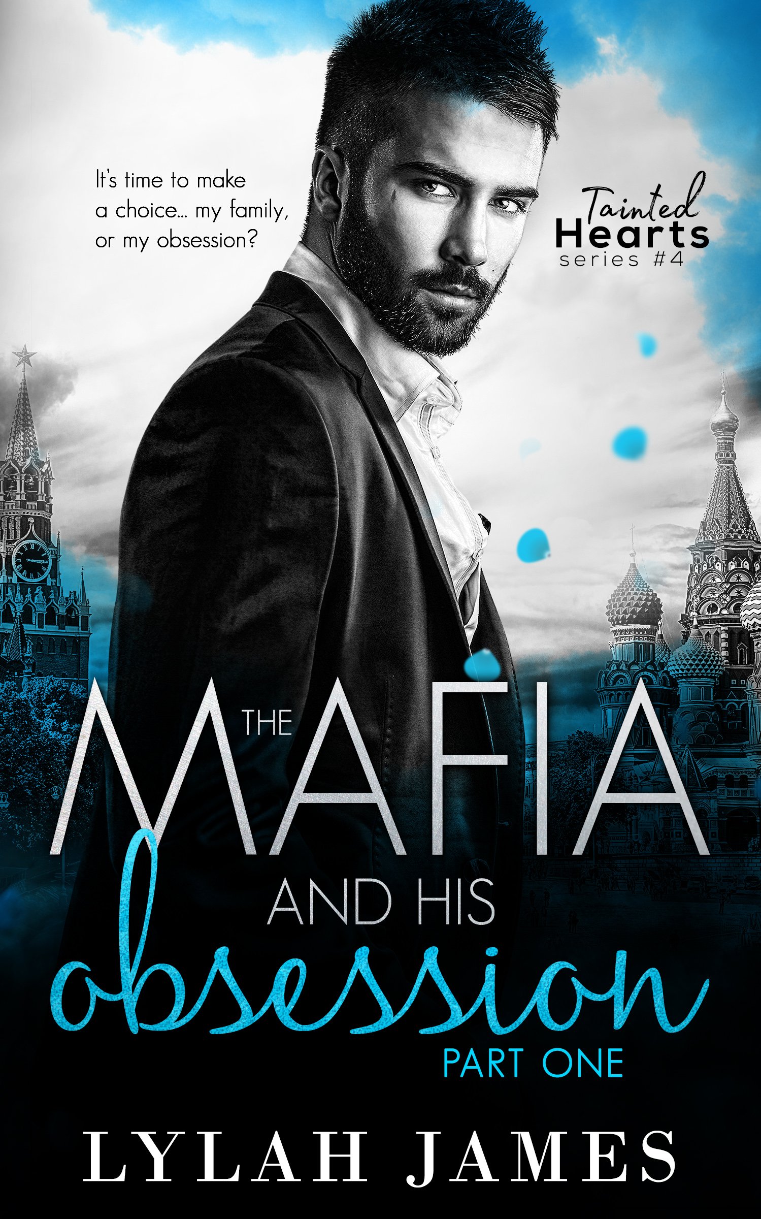 Book Cover The Mafia And His Obsession: Part 1 (Tainted Hearts Series Book 4)