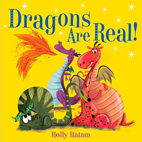 Book Cover Dragons Are Real! (Mythical Creatures Are Real!)