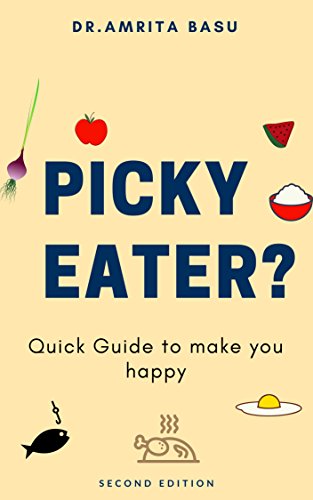 Book Cover PICKY EATERS?: Quick Guide to make you Happy (Nutritional Secrets Book 2)