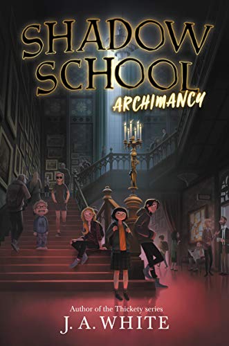 Book Cover Shadow School #1: Archimancy