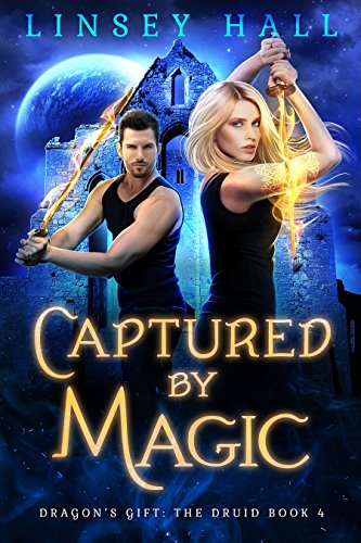 Captured by Magic (Dragon's Gift: The Druid Book 4)