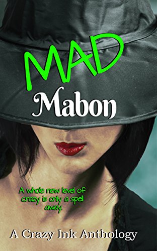 Book Cover Mad Mabon: A Crazy Ink Anthology