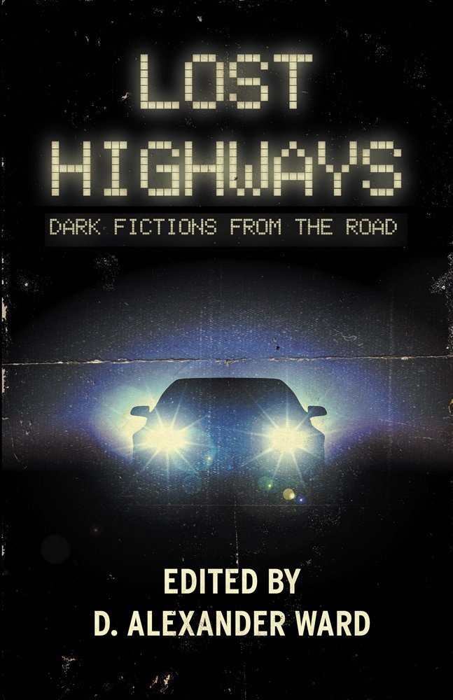 Book Cover Lost Highways: Dark Fictions From the Road