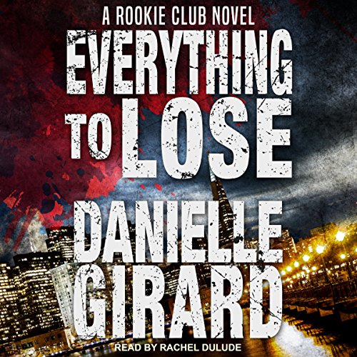Book Cover Everything to Lose: Rookie Club Series, Book 5