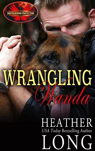 Book Cover Wrangling Wanda: Brotherhood Protectors World (Special Forces & Brotherhood Protectors Book 5)