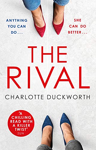Book Cover The Rival: The twisty, dark and heartstopping read that you won’t be able to put down