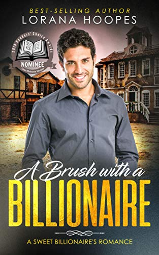 Book Cover A Brush with a Billionaire (Christian Inspirational Romance): A clean billionaire romance (Sweet Billionaires Book 2)