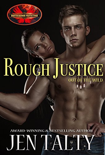 Book Cover Rough Justice: Brotherhood Protectors World (Out of the Wild Book 1)