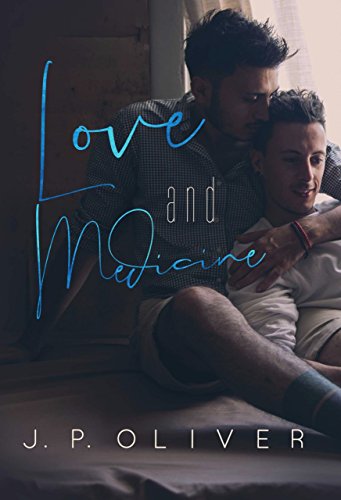 Love and Medicine: A Forbidden Love Gay Romance (Fighting For Love Book 5)