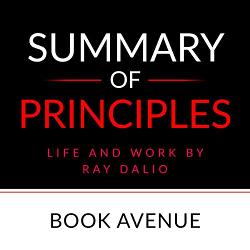 Book Cover Summary of Principles: Life and Work by Ray Dalio