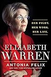 Elizabeth Warren: Her Fight. Her Work. Her Life.