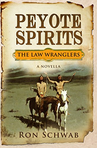 Book Cover Peyote Spirits: A Novella (The Law Wranglers)