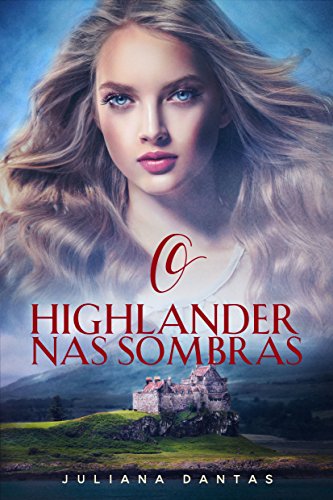 O Highlander nas sombras (Portuguese Edition)