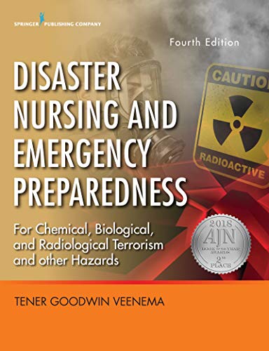 Disaster Nursing and Emergency Preparedness: For Chemical, Biological, and Radiological Terrorism, and Other Hazards, Fourth Edition
