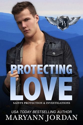 Protecting Love (Saints Protection & Investigations Book 7)