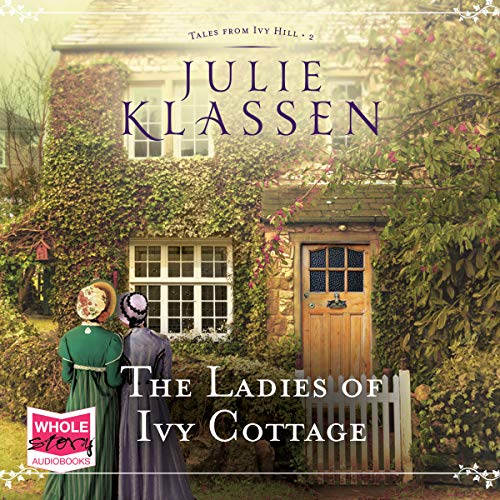 The Ladies of Ivy Cottage: Tales from Ivy Hill, Book 2
