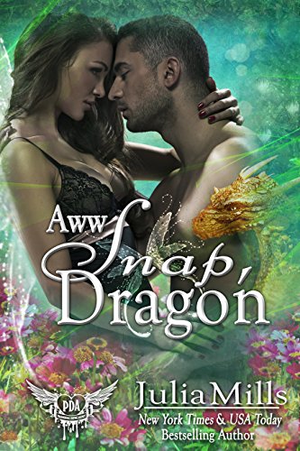 AWW Snap Dragon: Paranormal Dating Agency (Dragon Guard Series  Book 31)