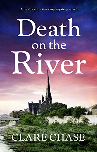 Book Cover Death on the River: A totally addictive cozy mystery novel (A Tara Thorpe Mystery Book 2)