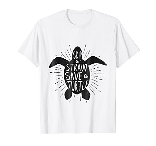 Skip a Straw Save a Turtle T-Shirt Save Turtles Shirt