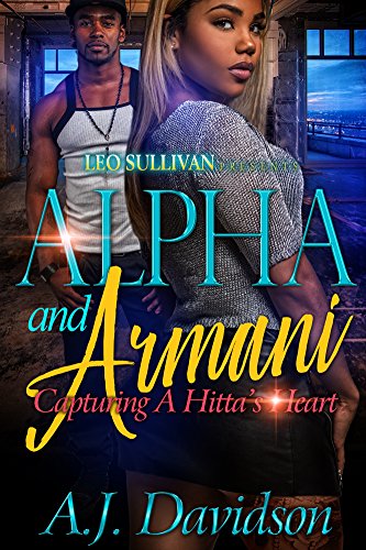 Book Cover Alpha and Armani: Capturing A Hitta's Heart