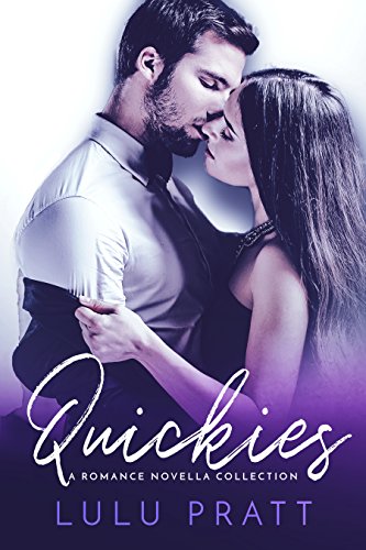 Quickies: A Romance Novella Collection
