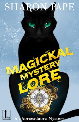 Magickal Mystery Lore (An Abracadabra Mystery Book 4)