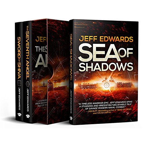 Jeff Edwards Military Thriller 3-Book Box Set (USS Towers Series): Sea of Shadows; The Seventh Angel; Sword of Shiva