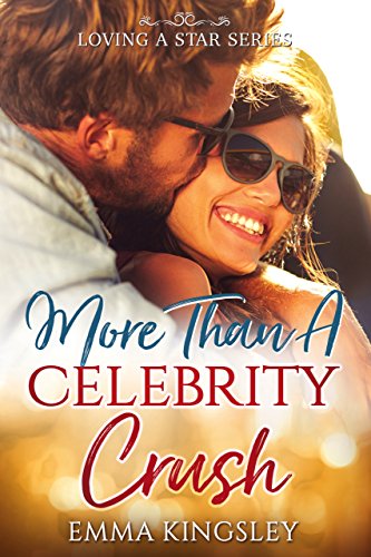 Book Cover More Than a Celebrity Crush (Loving a Star Book 2)