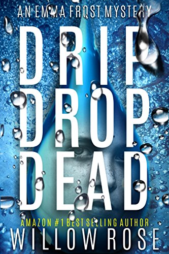 Book Cover DRIP DROP DEAD (Emma Frost Book 12)