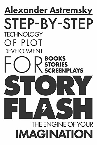 Book Cover Story-Flash: Step-by-Step Technology of Plot Development (Story-Flash System Book 1)