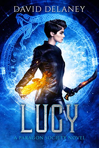 Lucy: A Paragon Society Novel (Book 3) (Paragon Society Series)