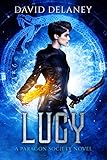 Lucy: A Paragon Society Novel (Book 3) (Paragon Society Series)