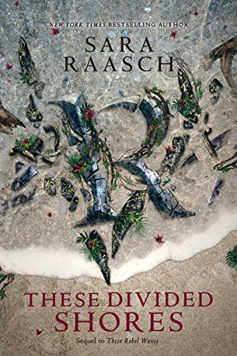 These Divided Shores (These Rebel Waves Book 2)