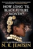 How Long 'til Black Future Month?: Stories