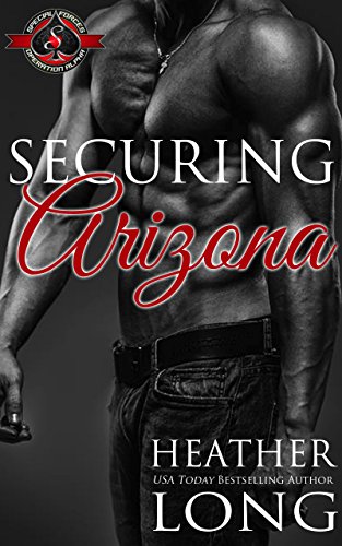 Book Cover Securing Arizona (Special Forces: Operation Alpha) (Special Forces & Brotherhood Protectors Book 1)