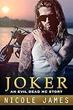 JOKER: An Evil Dead MC Story (The Evil Dead MC Series Book 9)