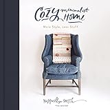 Cozy Minimalist Home: More Style, Less Stuff
