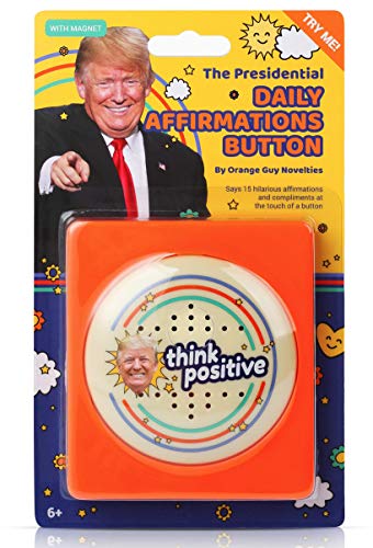Donald Trump Talking Positivity Button - Says 15 Different Compliments and Affirmations Quotes in His Voice - Funny Quote Gag Gifts for Men or Women - Novelty Merchandise - Battery Included