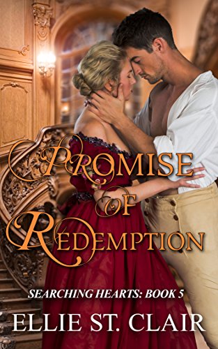 Promise of Redemption: A Historical Regency Romance (Searching Hearts Book 5)