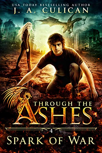 Spark of War (Through the Ashes Book 4)