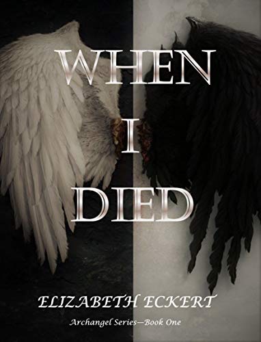 Book Cover When I Died (Archangel Series Book 1)