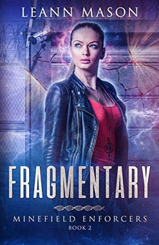 Book Cover Fragmentary (Minefield Enforcers Book 2)