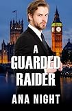 A Guarded Raider (The Black Raiders Book 3)