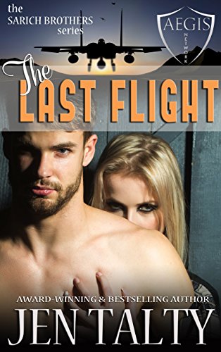 Book Cover The Last Flight: The Aegis Network (the SARICH BROTHERS series Book 3)