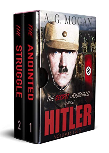 Book Cover The Secret Journals Of Adolf Hitler Series: The Anointed & The Struggle (Biographical Historical Fiction) (Historical Biographical Fiction Series)