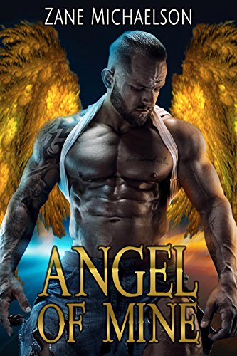 Angel Of Mine (An Angel of Mine Story Book 1)